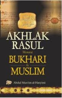 Image of Akhlak Rasul Menurut Bukhari dan Muslim