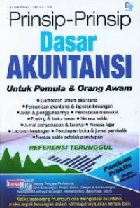 Image of Prinsip-Prinsip Dasar Akuntansi untuk Pemula dan Orang Awam