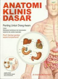 Image of Anatomi Klinis Dasar : Penting Untuk Orang Awam