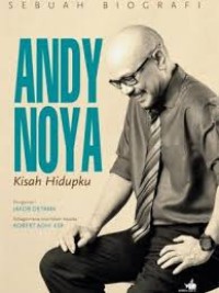 Image of Sebuah Biografi Andy F. Noya Kisah Hidupku