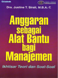 Image of Anggaran Sebagai Alat Bantu Bagi Manajemen / Justine T. Sirait