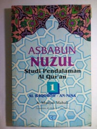 Image of Asbabun Nuzul 1 : Studi Pendalaman Al Quran / A.Mujab Mahali