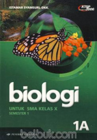 Image of Biologi untuk kelas X Semester 1 1A / Istamar Syamsuri