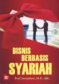 Image of Bisnis Berbasis Syariah / Jusmaliani