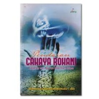 Image of Pendaran Cahaya Rohani : Sejarah dan Ajaran Makrifah Islam / Muhammad Husain Thabathaba'i