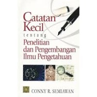 Image of Catatan kecil tentang penelitian dan pengembangan ilmu pengetahuan