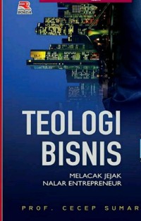 Image of Teologi Bisnis: melacak jejak nalar entrepreneur