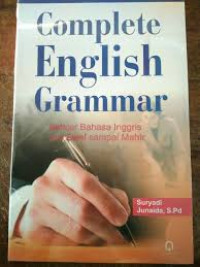 Image of Complete English Grammar : Belajar Bahasa Inggris dari Awal sampai Akhir / Suryadi