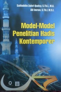 Image of Model-model penelitian Hadis kontemporer / Saifuddin Zuhri Qudsy