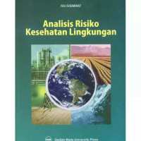 Image of Analisis Risiko Kesehatan Lingkungan / Juli Soemirat