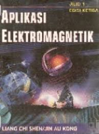 Image of Aplikasi Elektromagnetik : Jilid 1 / Liang Chi Shen