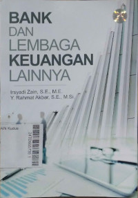 Image of Bank dan Lembaga Keuangan Lainnya / Irsyadi Zain