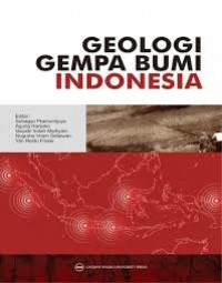 Image of Geologi Gempa Bumi Indonesia / Ade Anggraini