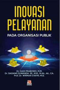 Image of Inovasi Pelayanan Pada Organisasi Publik / Hadi Prabowo