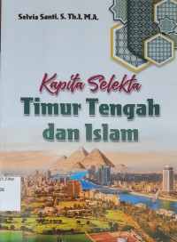 Image of Kapita Selekta Timur Tengah dan Islam / Selvia Santi