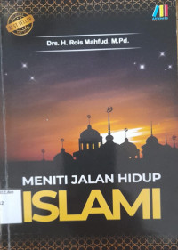 Image of Meniti Jalan Hidup Islami / Rois Mahfud