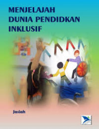 Image of Menjelajah Dunia Pendidikan  Inklusif / Jasiah