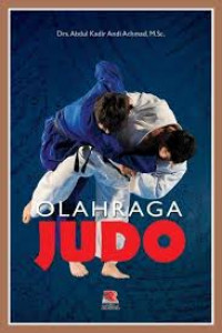 Image of Olah Raga Judo / Abdul Kadir Andi Achmad