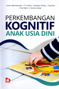 Image of Perkembangan Kognitif Anak Usia Dini / Jhoni Warmansyah
