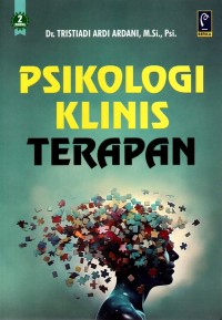 Image of Psikologi Klinis Terapan/ Tristiadi Ardi Ardani