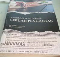 Image of Sosiologi Komunikasi : Sebuah Pengantar / Desi Erawati