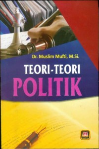 Image of Teori - Teori Politik / Muslim Mufti