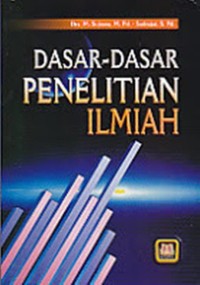 Image of Dasar-dasar Penelitian Ilmiah / Subana Sudrajat