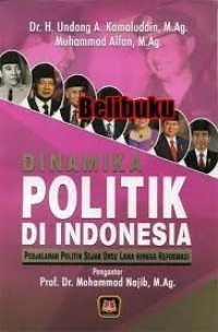 Image of Dinamika politik di Indonesia / Undang A.Kamaluddin