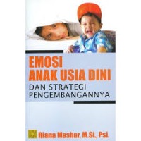 Image of Emosi Anak Usia Dini dan strategi Pengembangannya