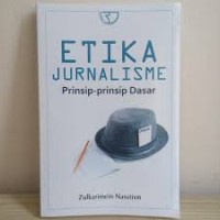 Image of Etika Jurnalisme Prinsip-prinsip Dasar