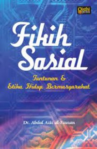Image of Fikih Sosial: Tuntunan dan Etika Hidup Bermasyarakat / Abdul Aziz al-Fauzan