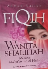 Image of Fiqih Wanita Shalihah Menurut Al-Qur'an dan Al-Hadits