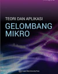 Image of Gelombang Mikro : Teori dan aplikasinya / Mitrayana