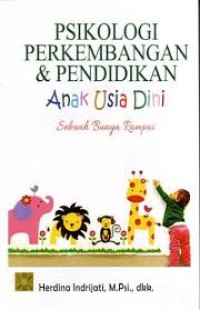 Image of Psikologi Perkembangan dan Pendidikan Anak Usia Dini: sebuah bunga rampai