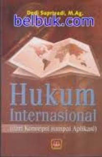 Image of Hukum internasional :dari konsepsi sampai aplikasi / Dedi Supriyadi