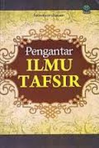 Image of Pengantar Ilmu Tafsir / Samsurrohman