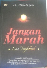 Image of Laa Taghdhab: Jangan marah / Aidh Al Qarni