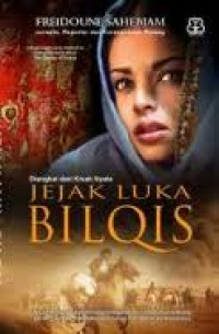 Image of Jejak Luka Bilqis : diangkat dari kisah nyata / Freidoune Sahebjam