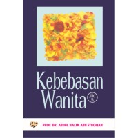 Image of Kebebasan Wanita : Jilid 5 / Abdul Halim Abu Syuqqah; Penerjemah, Asad Yasin