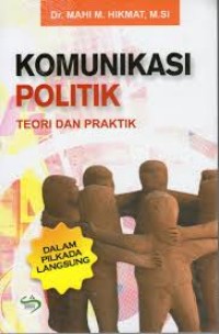 Image of Komunikasai politik: teori dan praktik