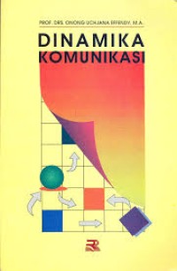 Image of Dinamika Komunikasi / Onong Uchjana Effendy
