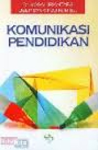 Image of Komunikasi Pendidikan / Yosal Iriantara