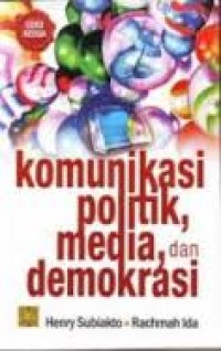 Image of Komunikasi Politik, Media, dan Demokrasi