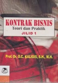 Image of Kontrak bisnis , Teori dan praktek jilid 1/ O.C. Kaligis