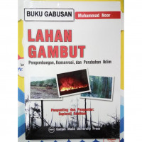 Image of Lahan Gambut : Pengembangan, konservasi, dan perubahan iklim / Muhammad Noor