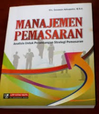 Image of Manajemen Pemasaran :  Analisis untuk perancangan strategi pemasaran