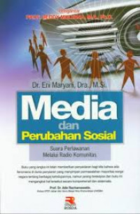 Image of Media dan Perubahan Sosial : Suara Perlawanan Melalui Radio Komunitas / Eni Maryani