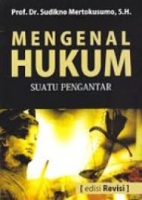 Image of Mengenal Hukum : Suatu Pengantar Edisi Revisi / Sudikno Mertokusumo