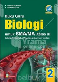 Image of Buku Guru Biologi Untuk SMA/MA Kelas XI : Kelompok Peminatan Matematika dan Ilmu-Ilmu Alam  / Nunung Nurhayati