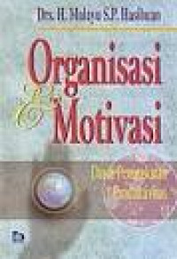 Image of Organisasi dan Motivasi / Malayu S.P. Hasibuan
